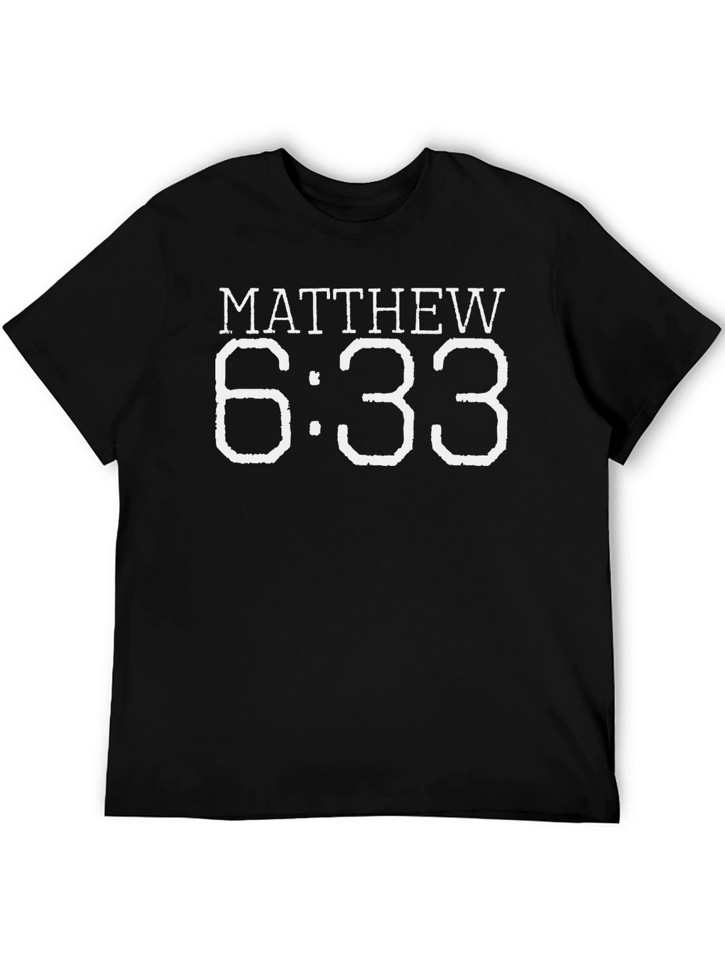 Matthew 6:33 T-Shirt - Seek First His Kingdom