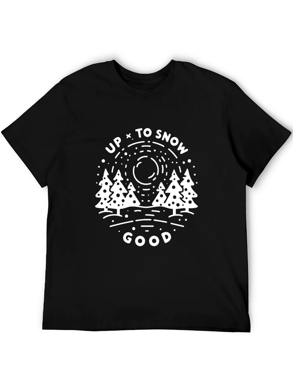 Up to Snow Good Graphic Tee