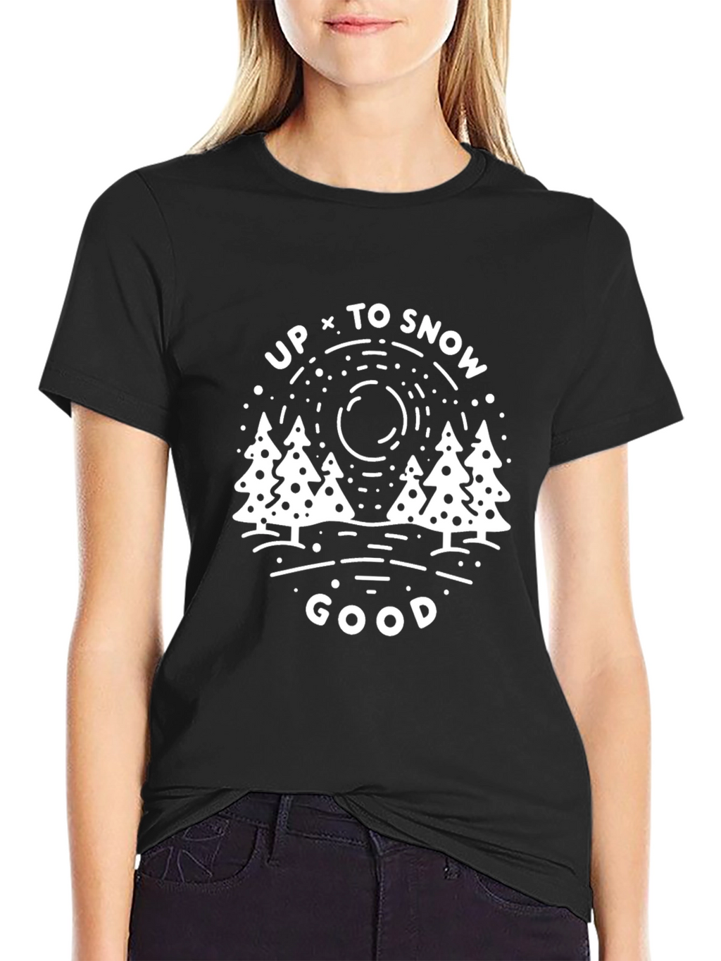 Up to Snow Good Graphic Tee
