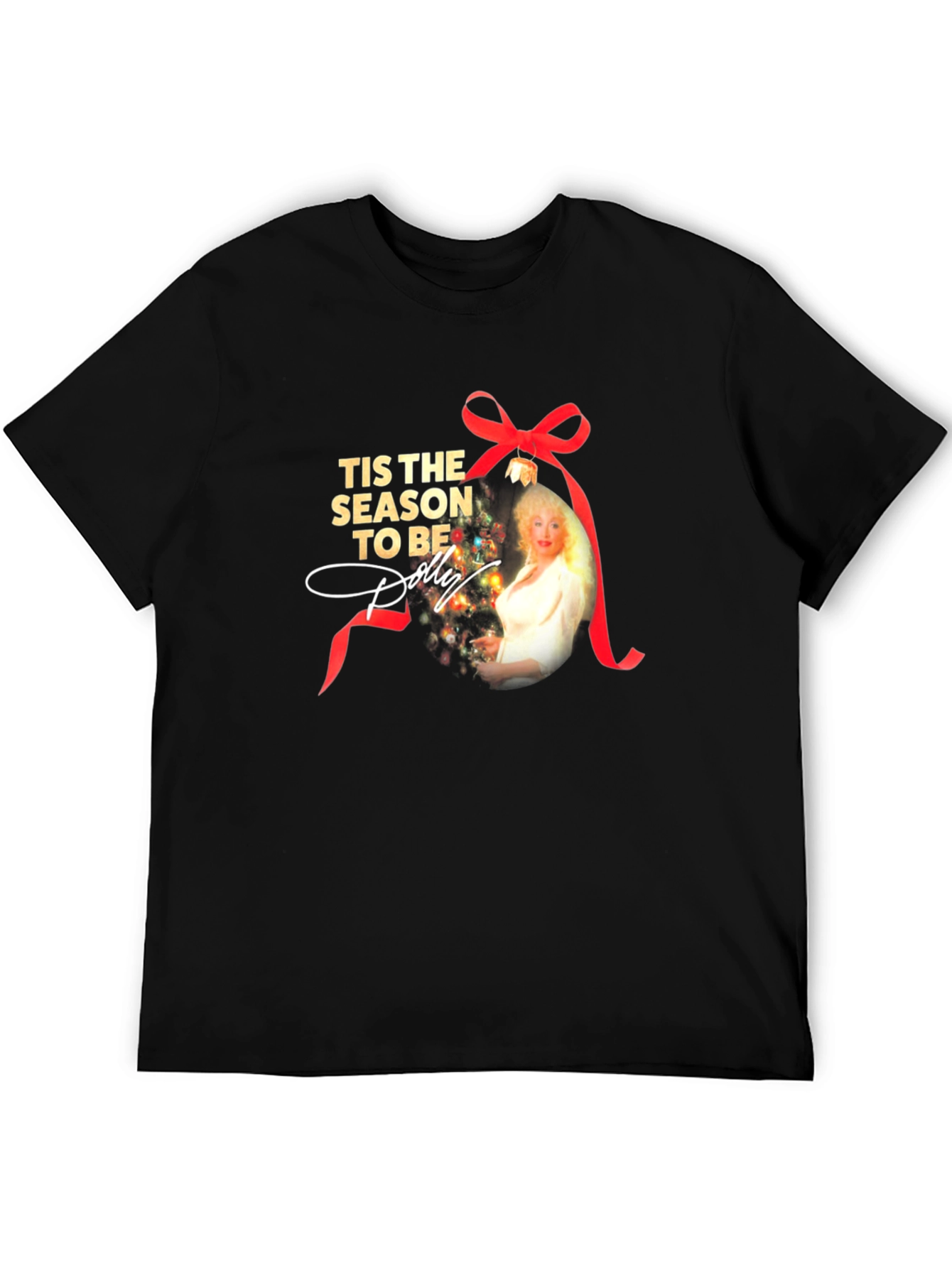 Tis the Season to Be Dolly T-Shirt