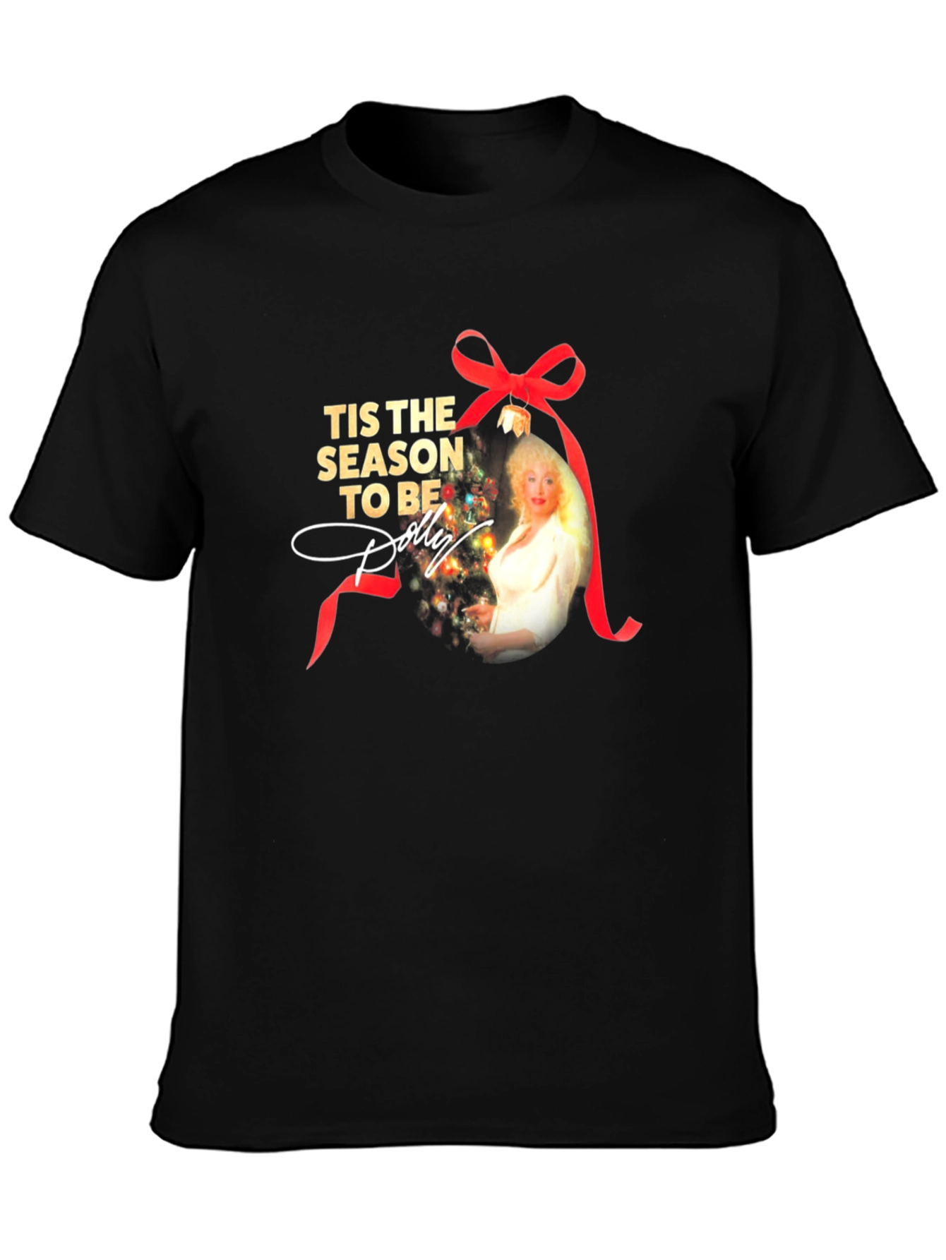 Tis the Season to Be Dolly T-Shirt