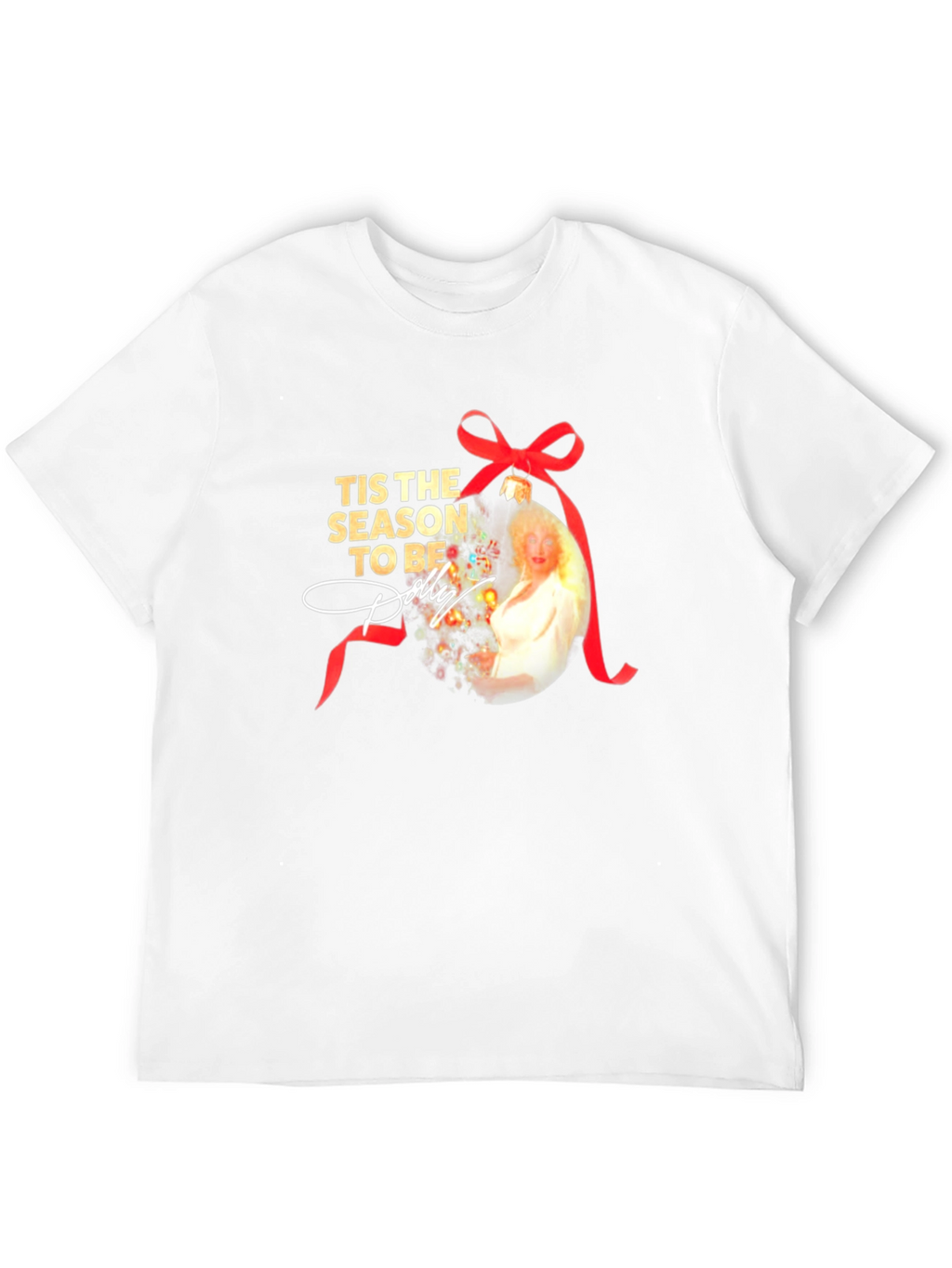 Tis the Season to Be Dolly T-Shirt