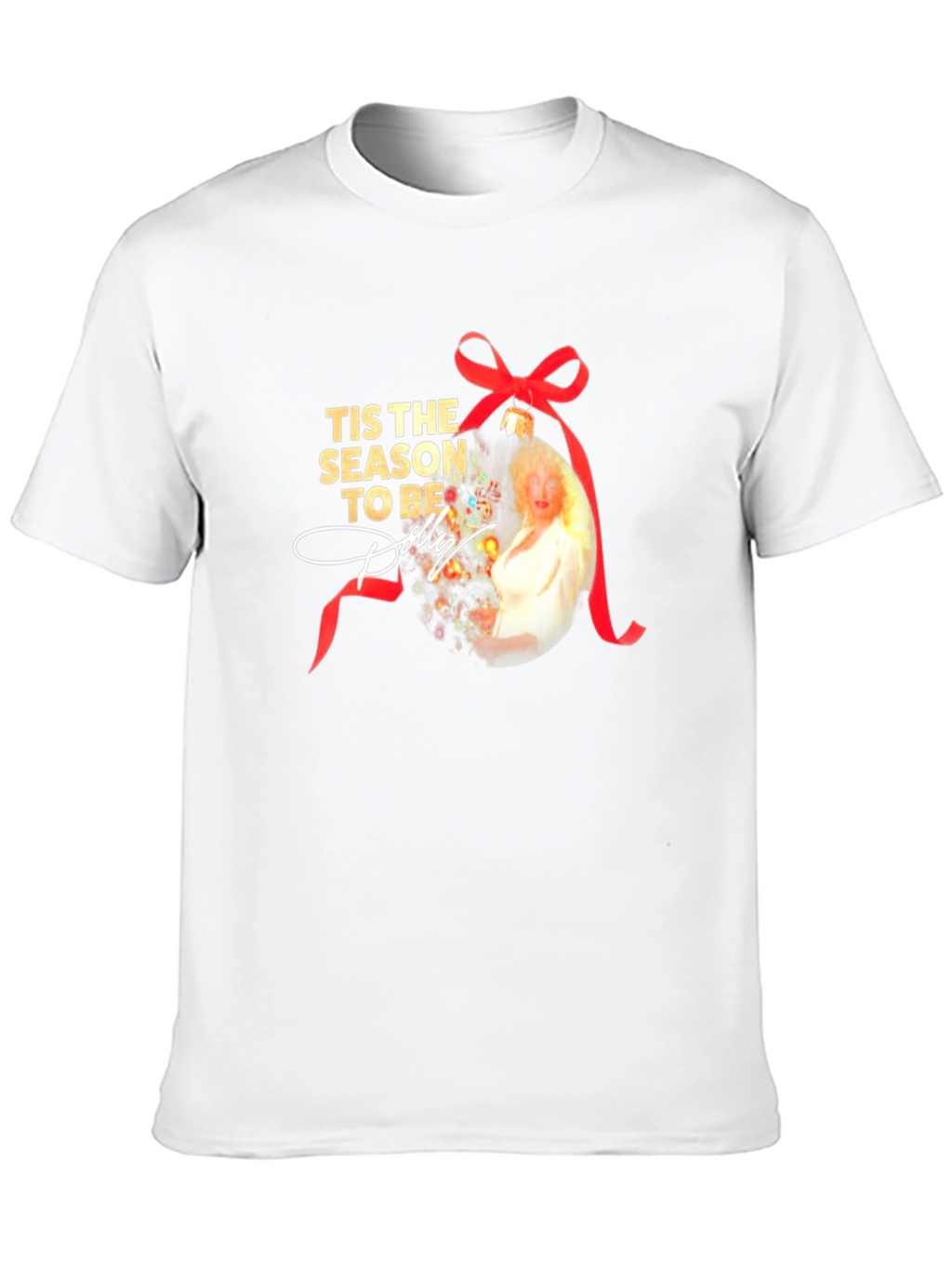 Tis the Season to Be Dolly T-Shirt