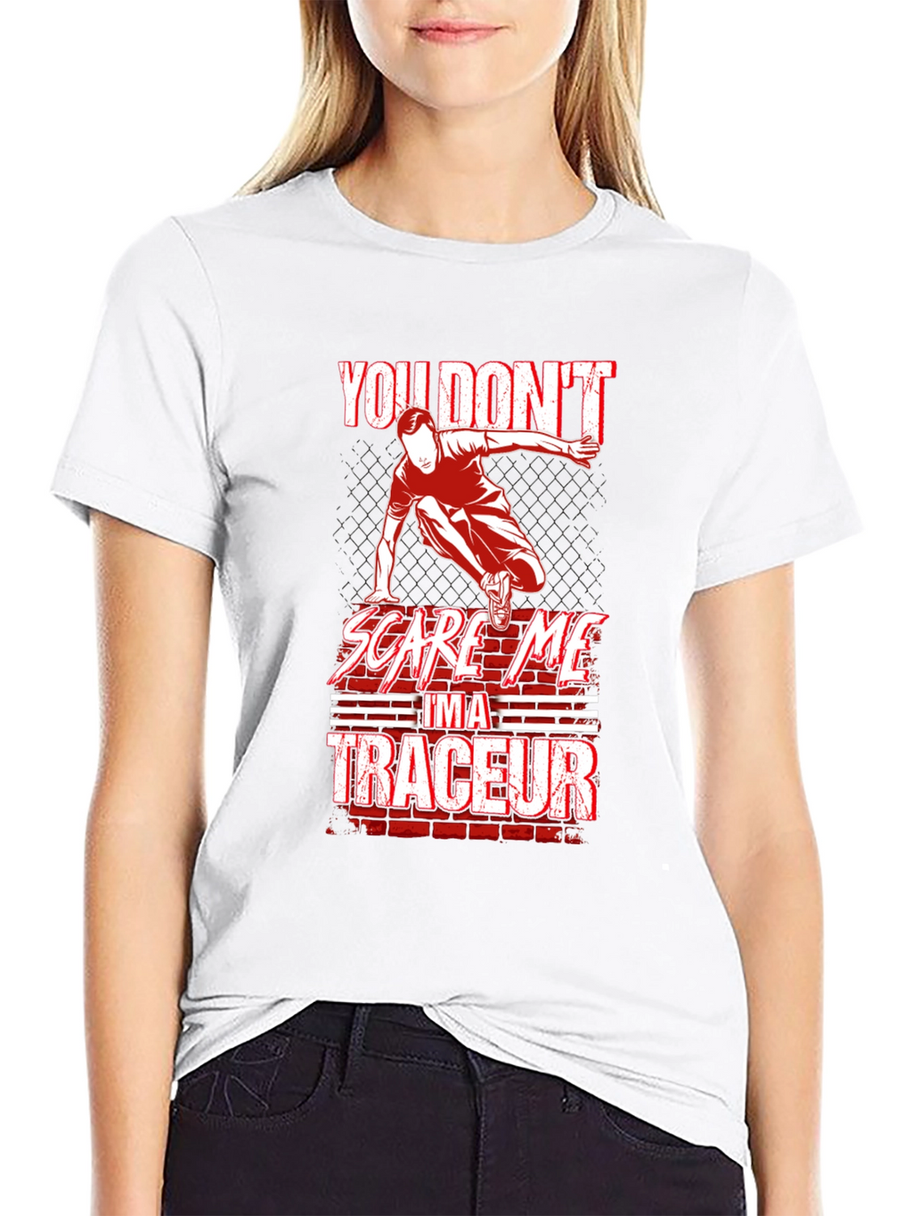 You Dont Scare Me Im A Traceur T-Shirt