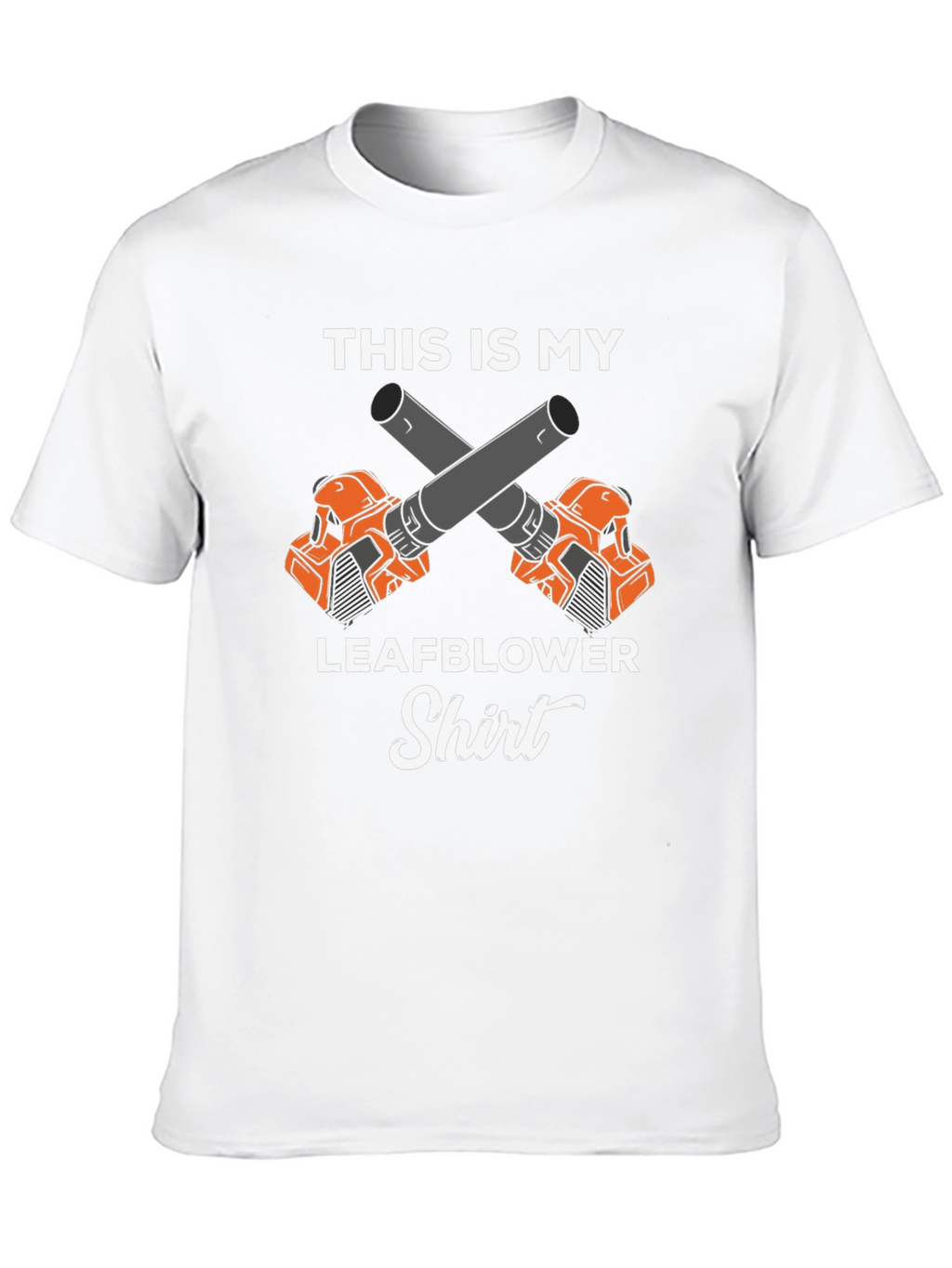 Leaf Blower Shirt - Funny Landscaping T-Shirt