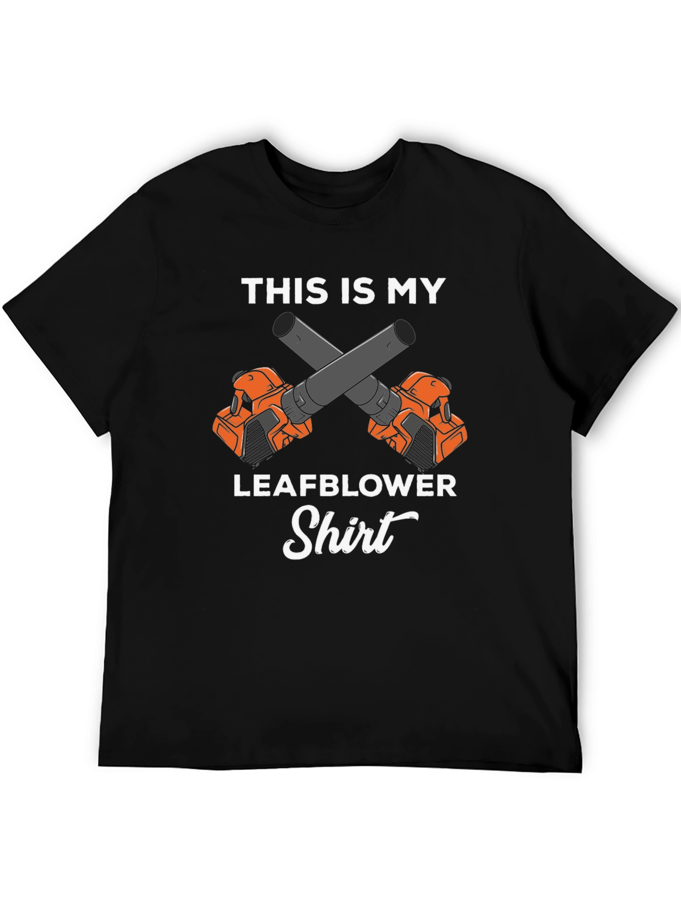 Leaf Blower Shirt - Funny Landscaping T-Shirt