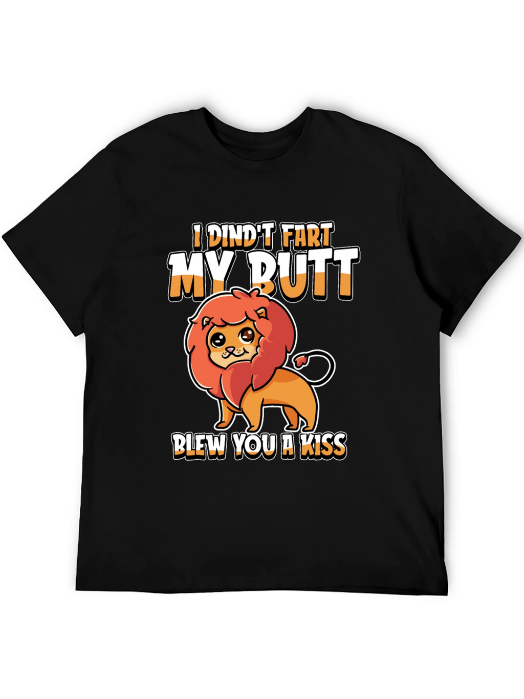 Funny Lion Graphic T-Shirt - I Dindt Fart...