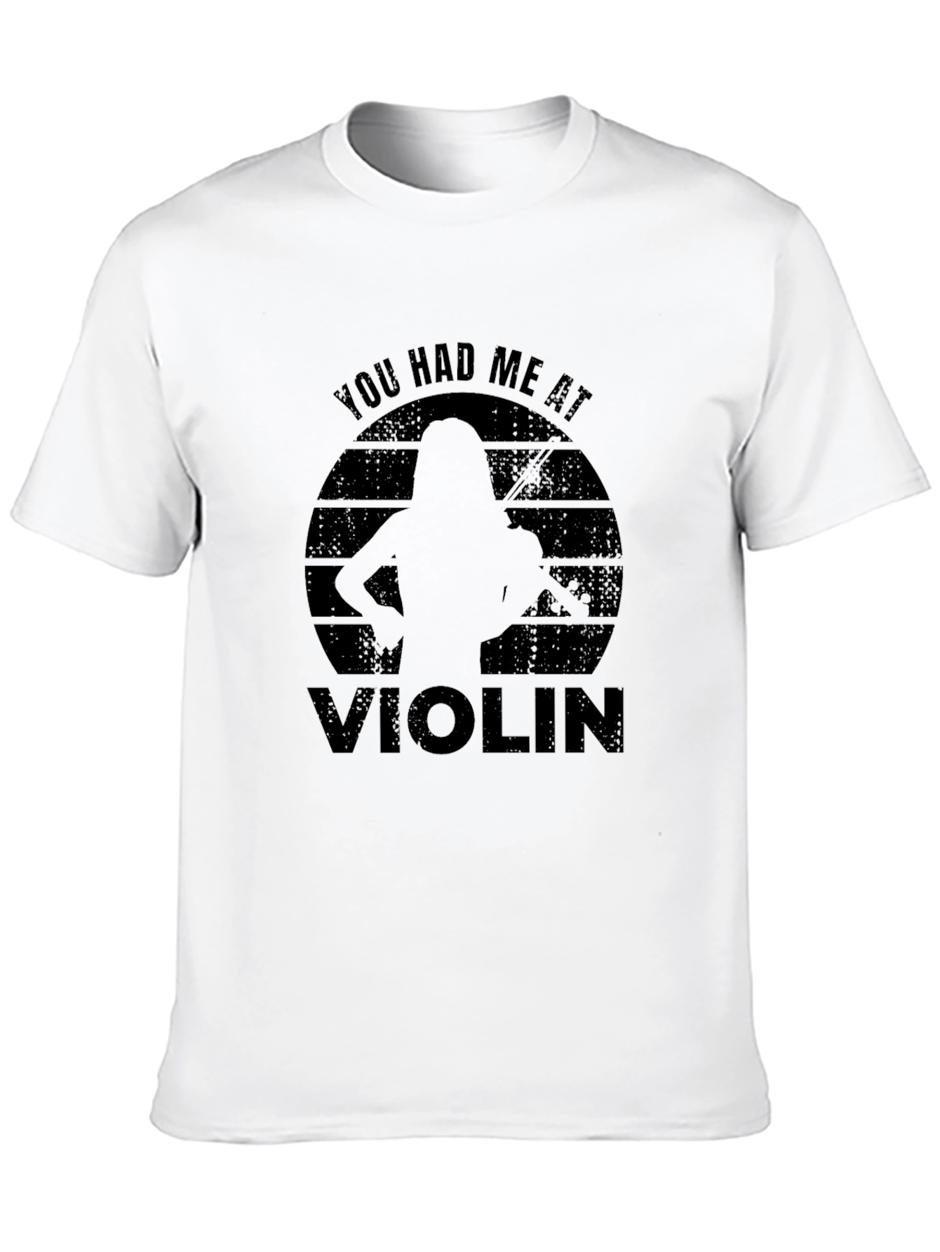 You Had Me At Violin - Music Lover T-Shirt