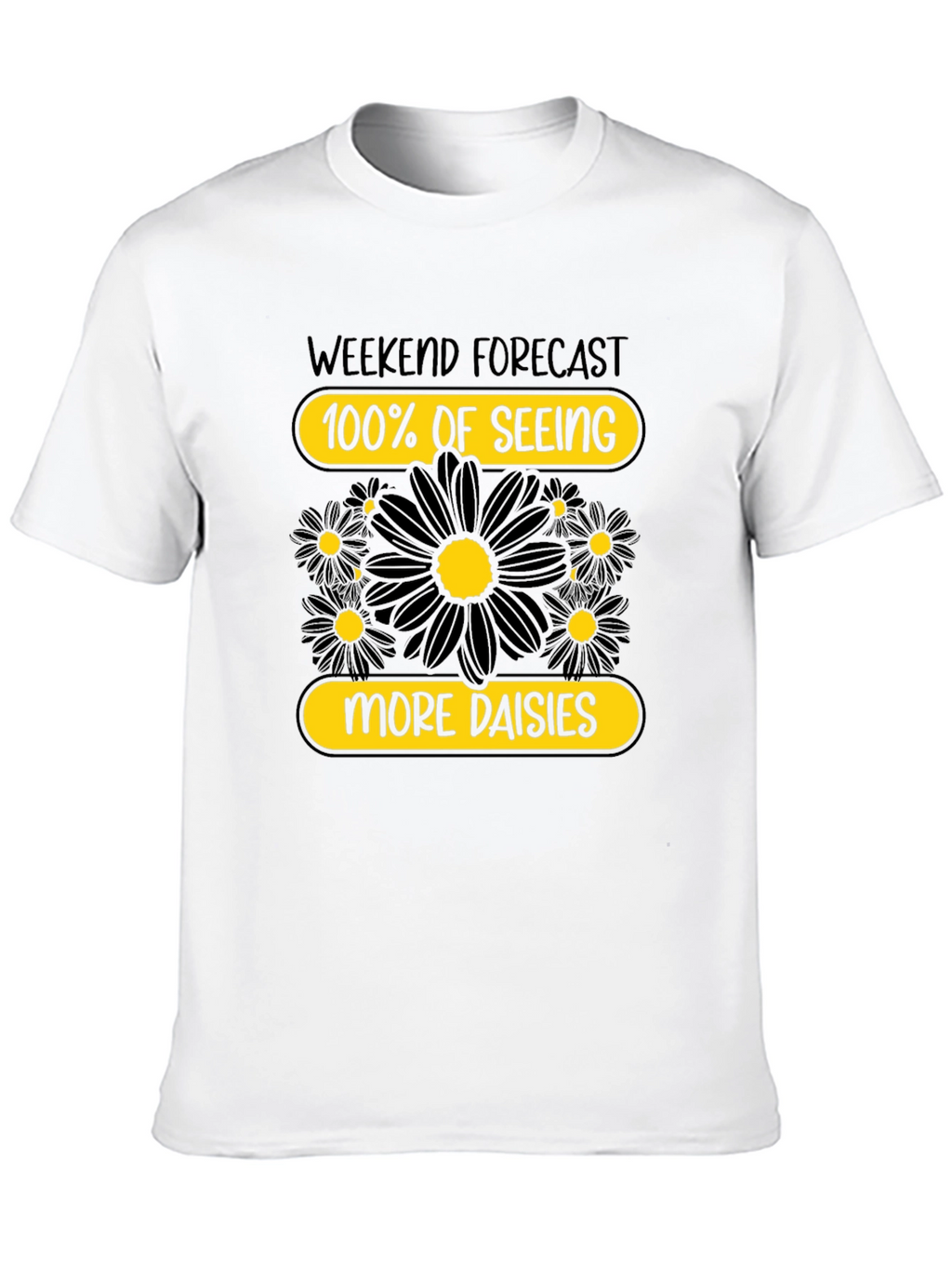 Weekend Forecast Daisies T-Shirt