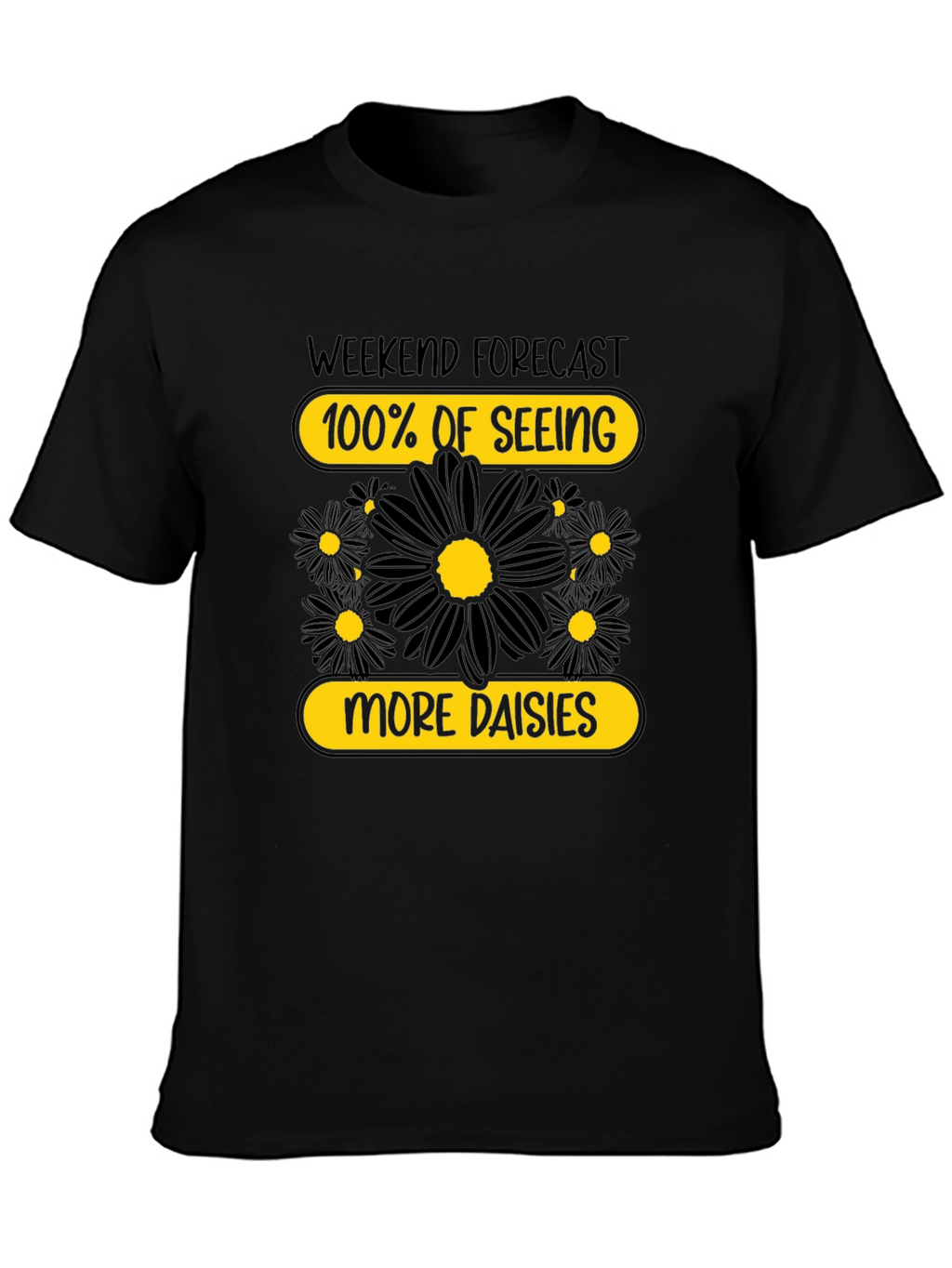 Weekend Forecast Daisies T-Shirt