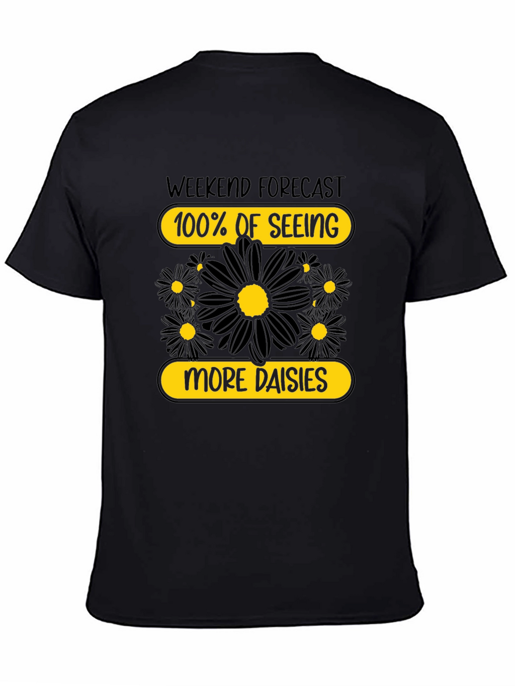 Weekend Forecast Daisies T-Shirt