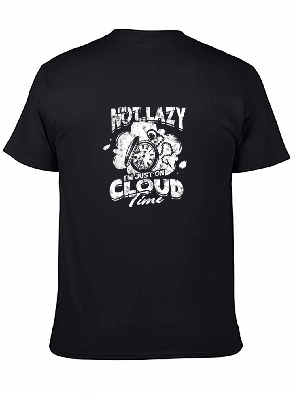 Im Not Lazy Im On Cloud Time Black T-Shirt
