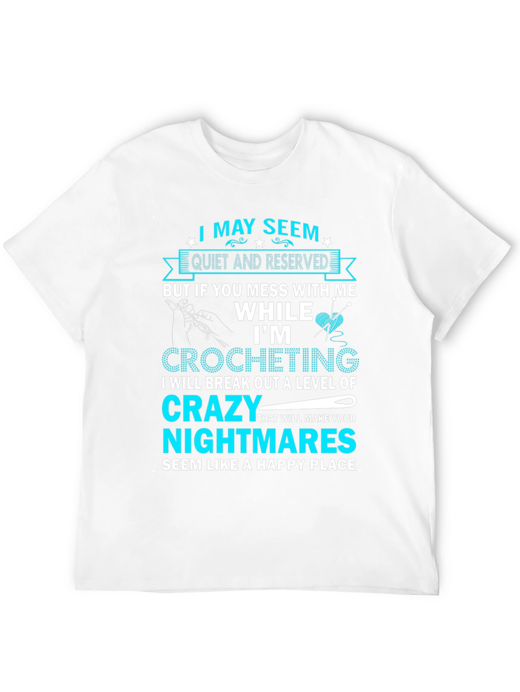 Im Crocheting T-Shirt - Crazy Level Warning