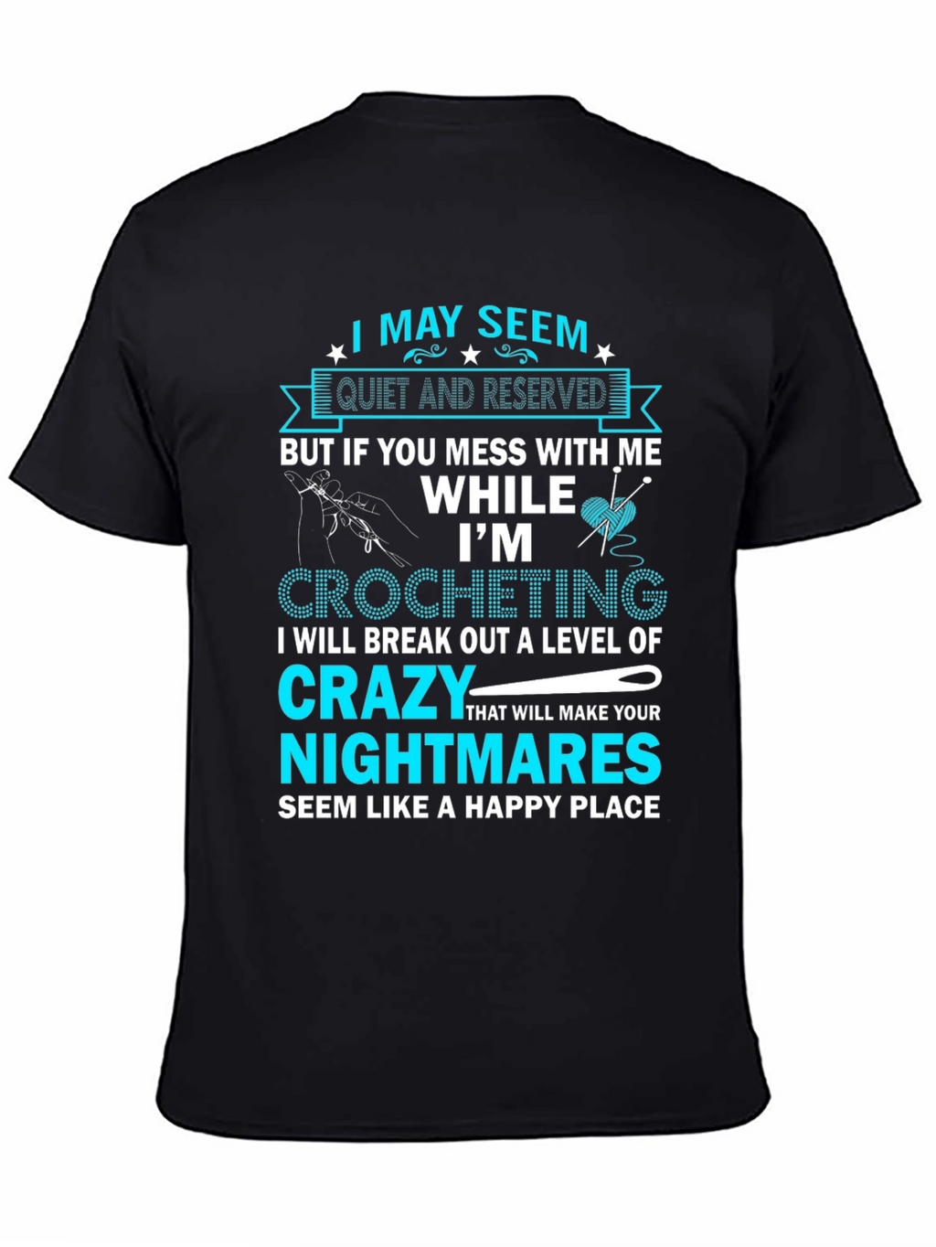 Im Crocheting T-Shirt - Crazy Level Warning