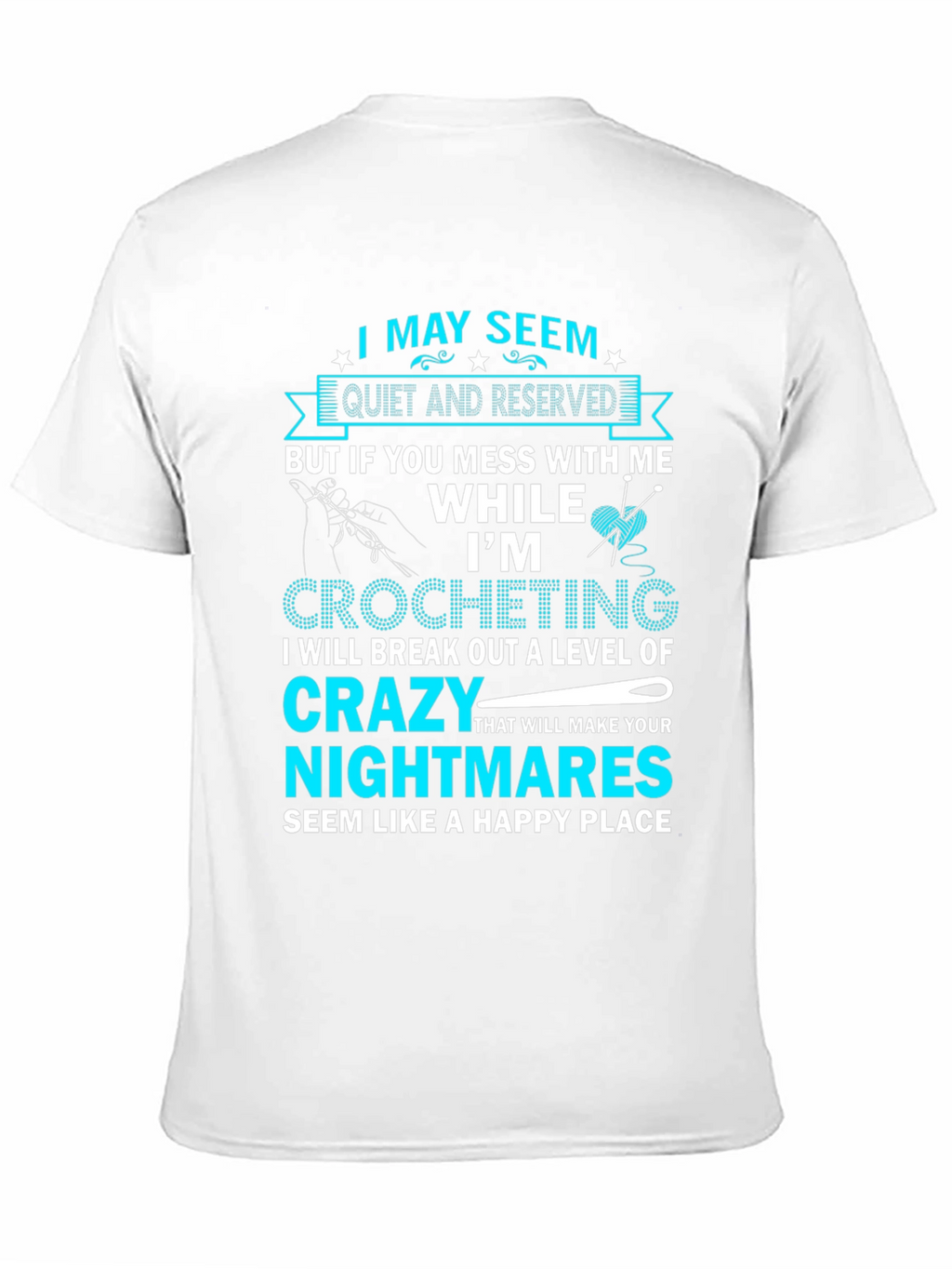 Im Crocheting T-Shirt - Crazy Level Warning
