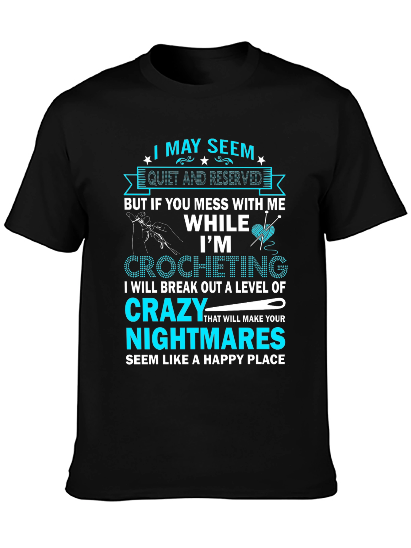 Im Crocheting T-Shirt - Crazy Level Warning