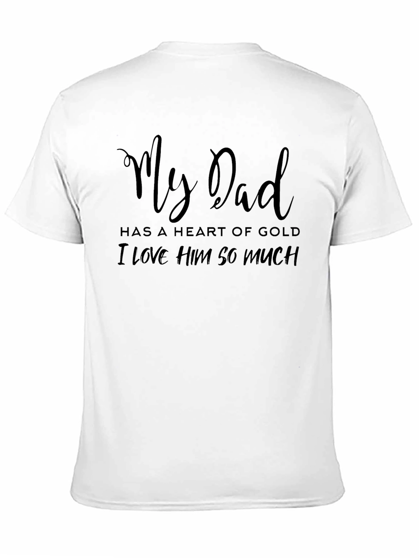 My Dad Heart of Gold Graphic T-Shirt