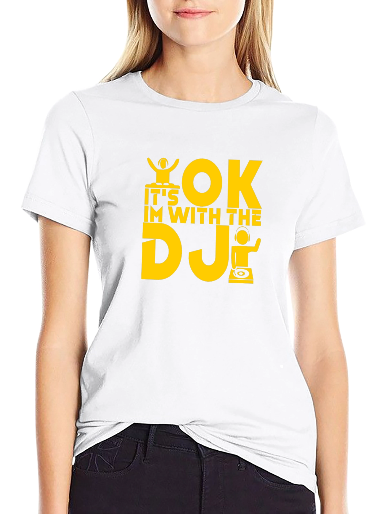 Its OK Im With The DJ T-Shirt