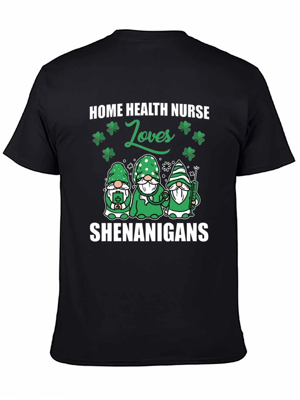 Home Health Nurse St. Patricks Day T-Shirt