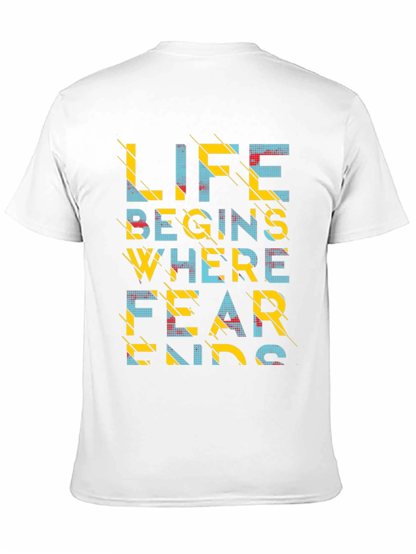 Life Begins Where Fear Ends T-Shirt
