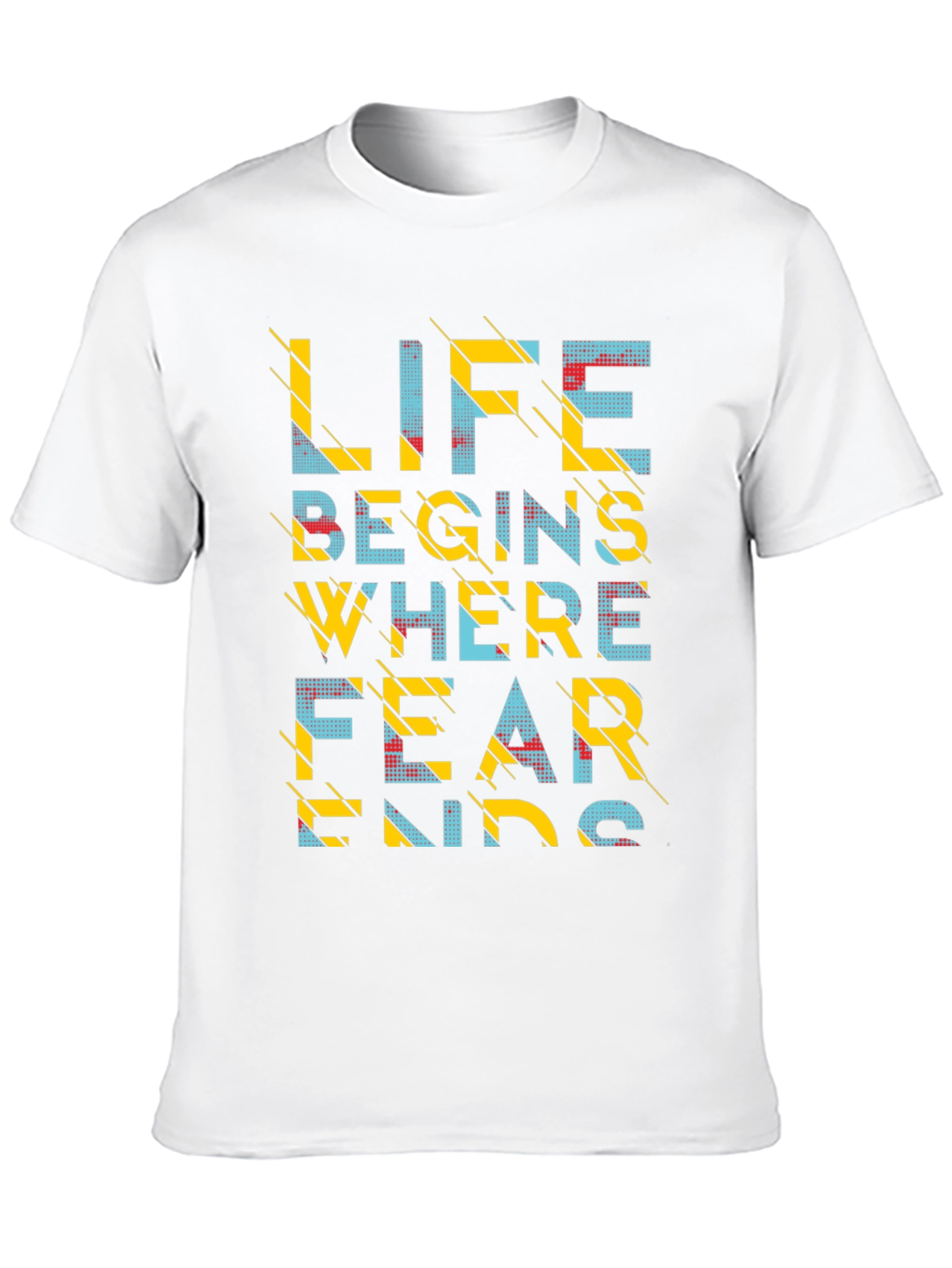 Life Begins Where Fear Ends T-Shirt