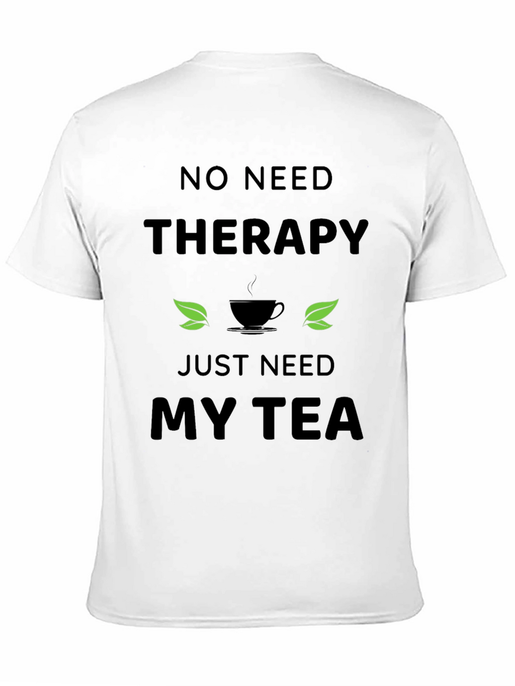 Therapy Tea T-Shirt - Relax & Unwind