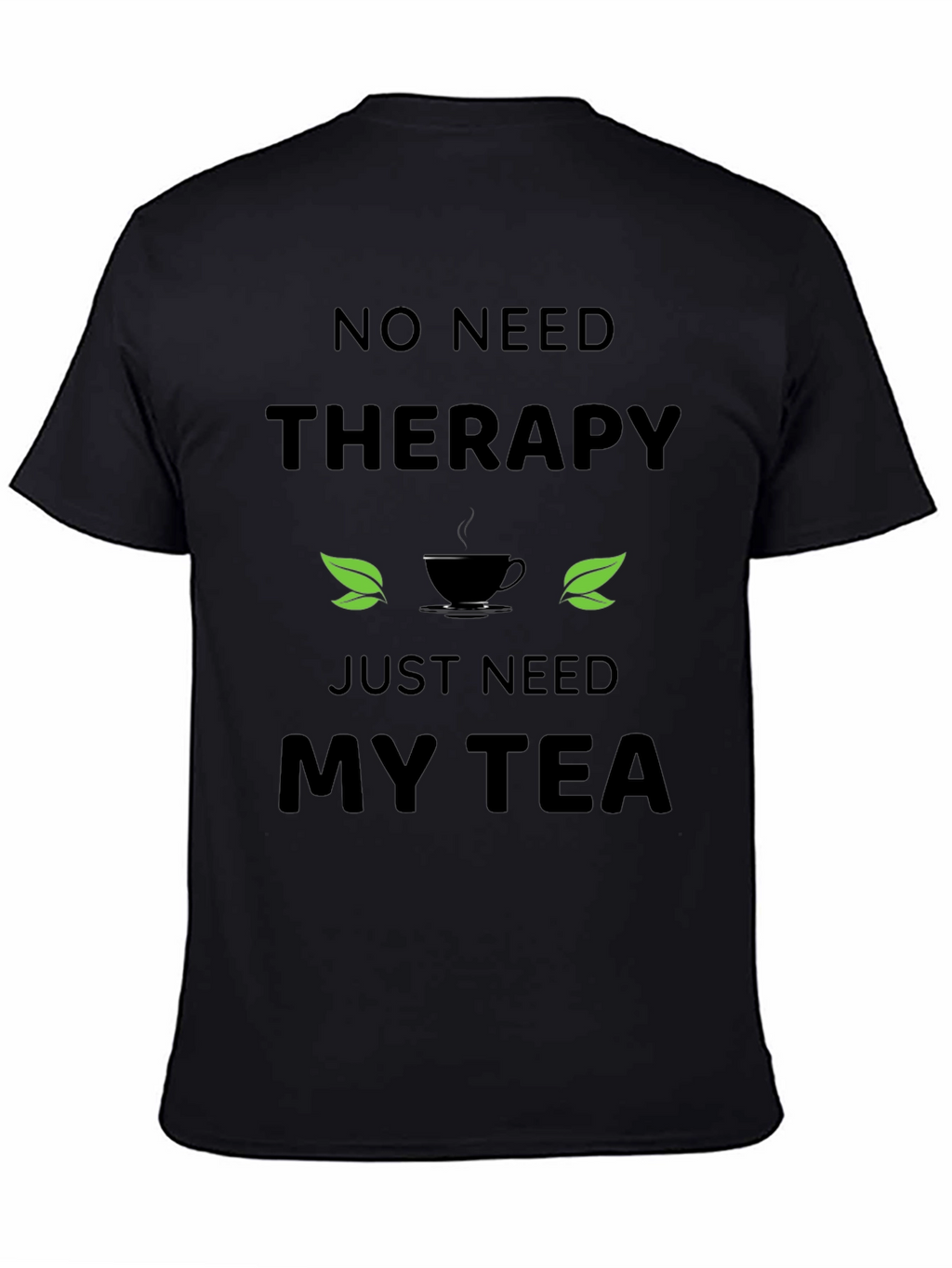 Therapy Tea T-Shirt - Relax & Unwind