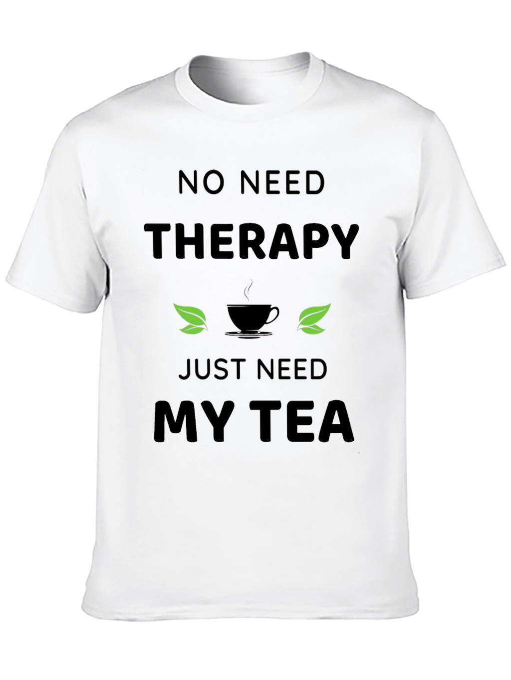 Therapy Tea T-Shirt - Relax & Unwind
