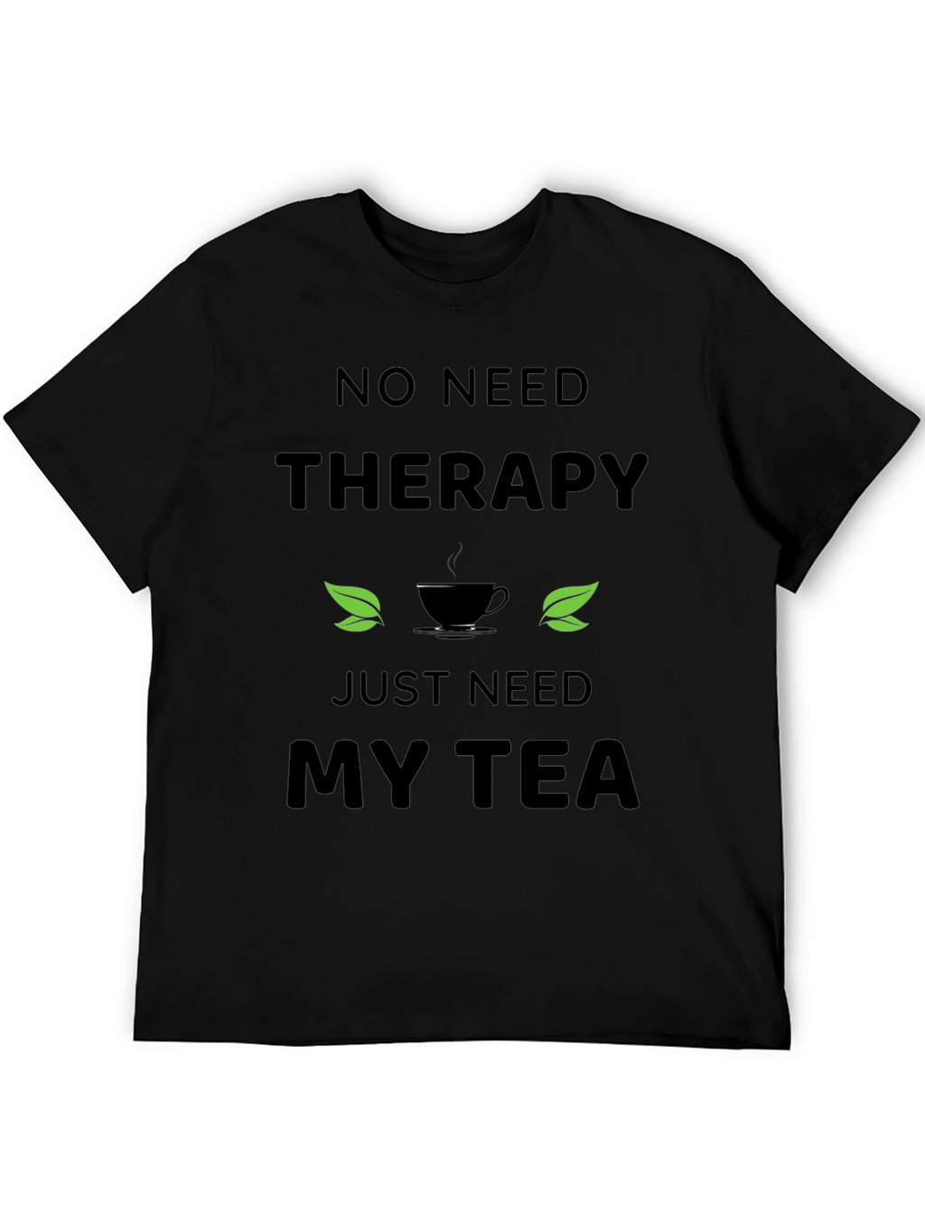 Therapy Tea T-Shirt - Relax & Unwind