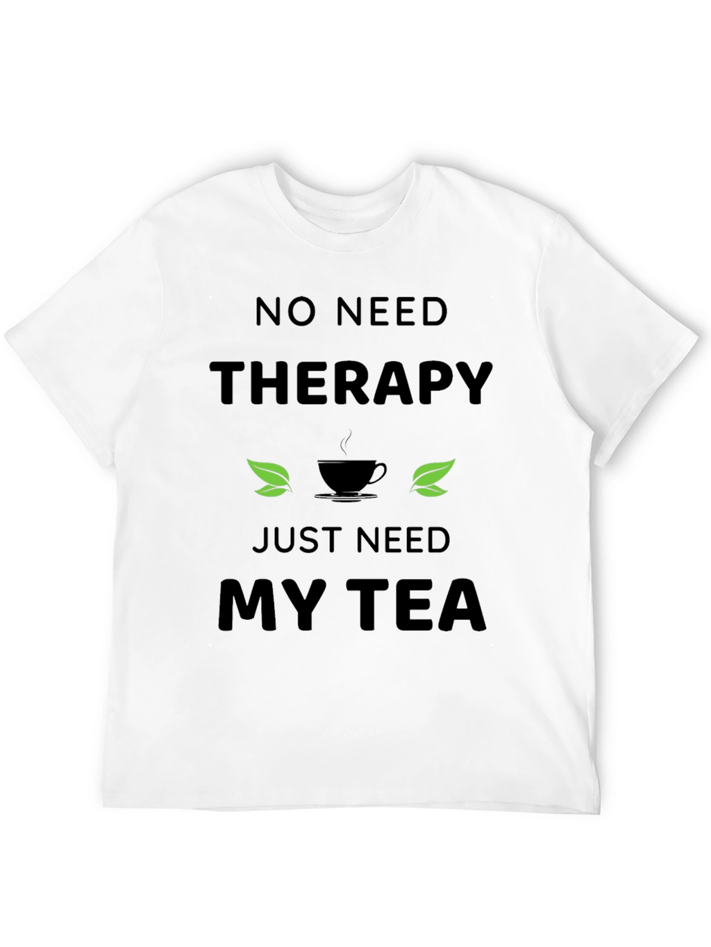 Therapy Tea T-Shirt - Relax & Unwind