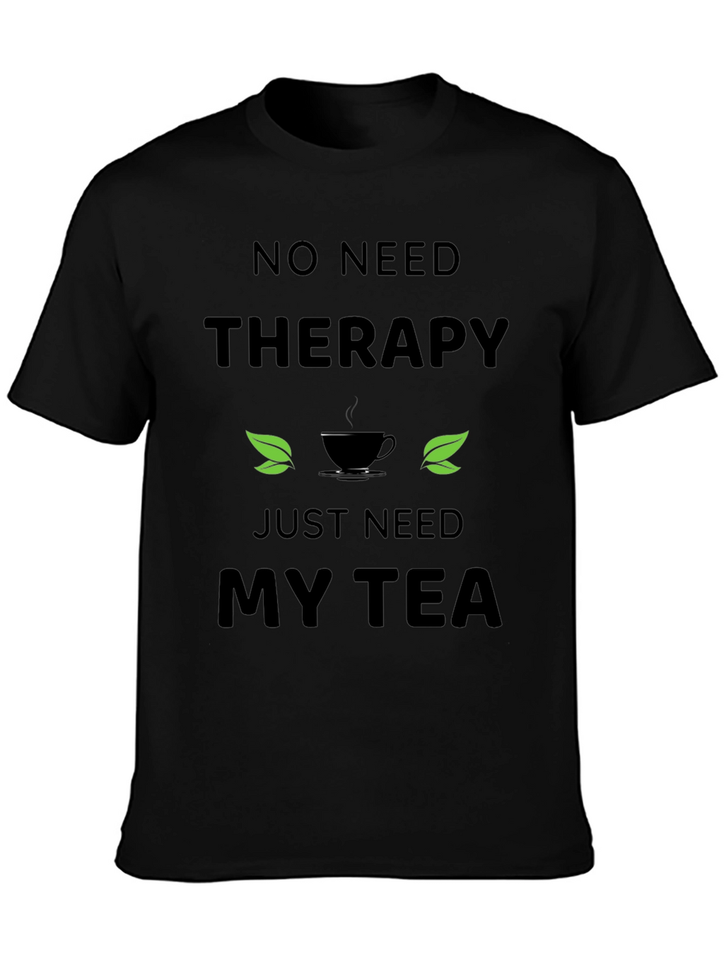 Therapy Tea T-Shirt - Relax & Unwind