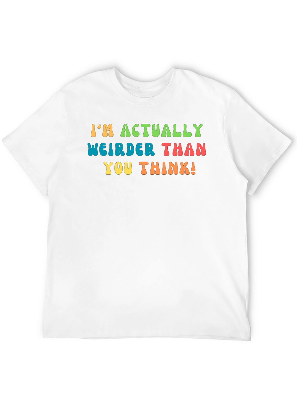 Weirder Than You Think T-Shirt
