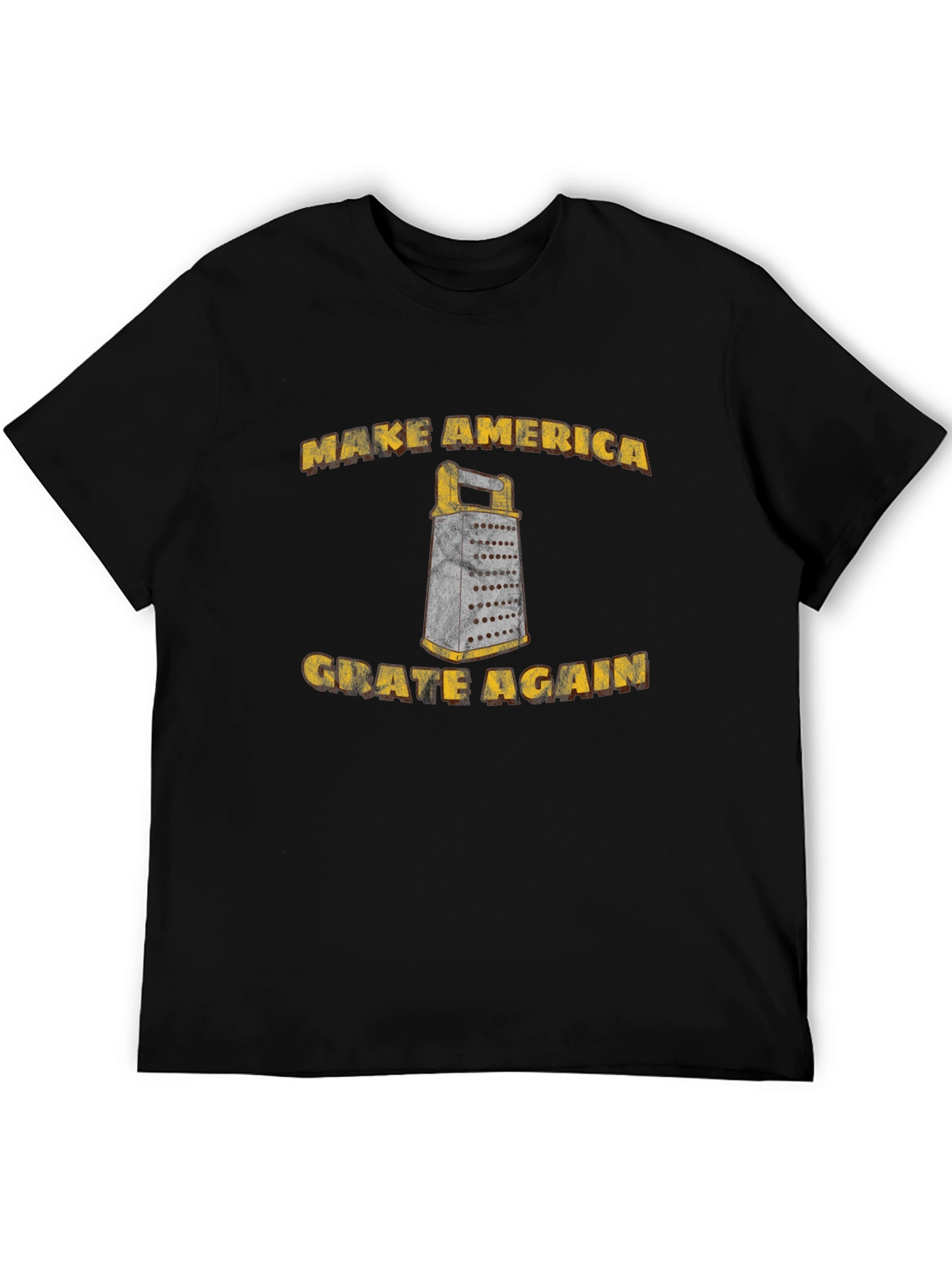 Make America Grate Again T-Shirt
