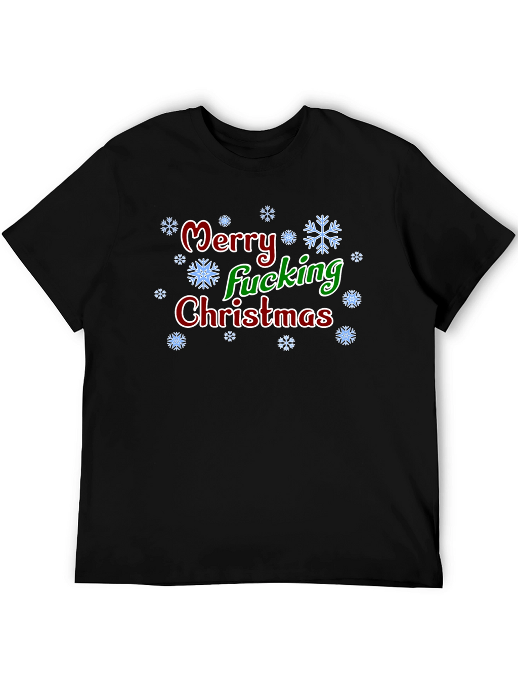 Merry Fucking Christmas T-Shirt - Holiday Humor