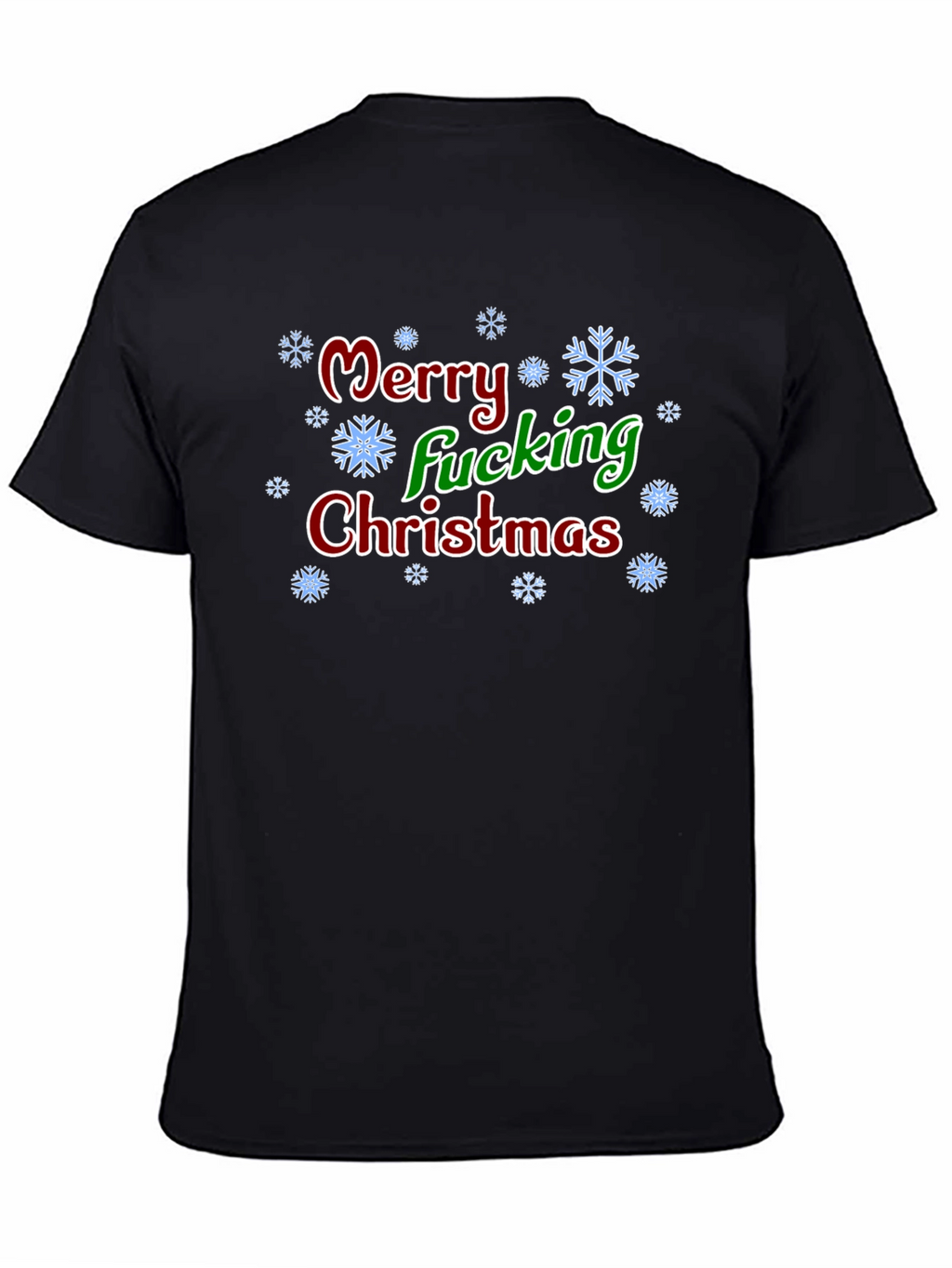 Merry Fucking Christmas T-Shirt - Holiday Humor