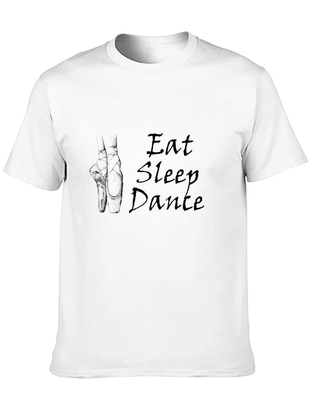 Eat Sleep Dance T-Shirt - Ballet Pointe Shoes