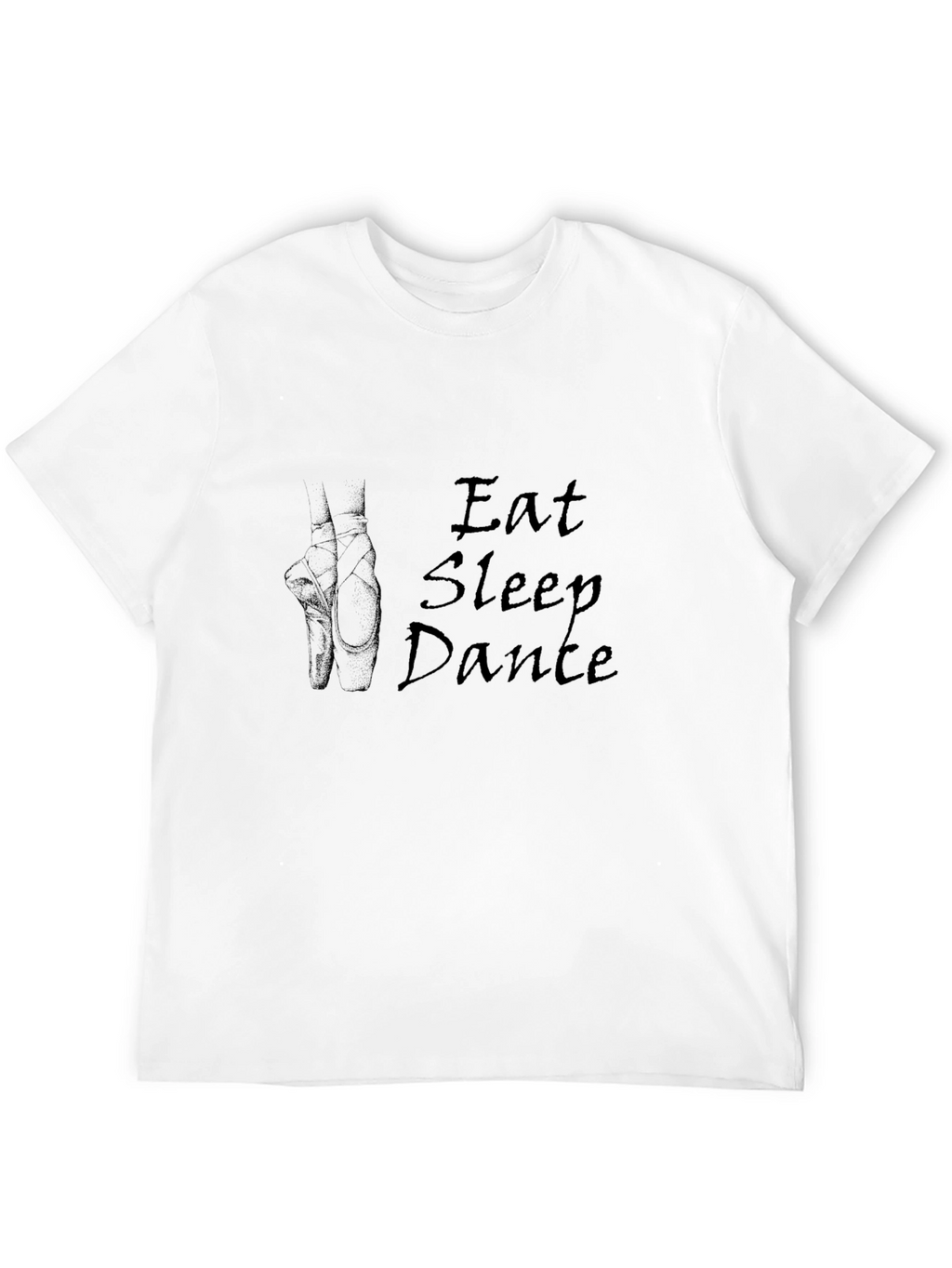 Eat Sleep Dance T-Shirt - Ballet Pointe Shoes