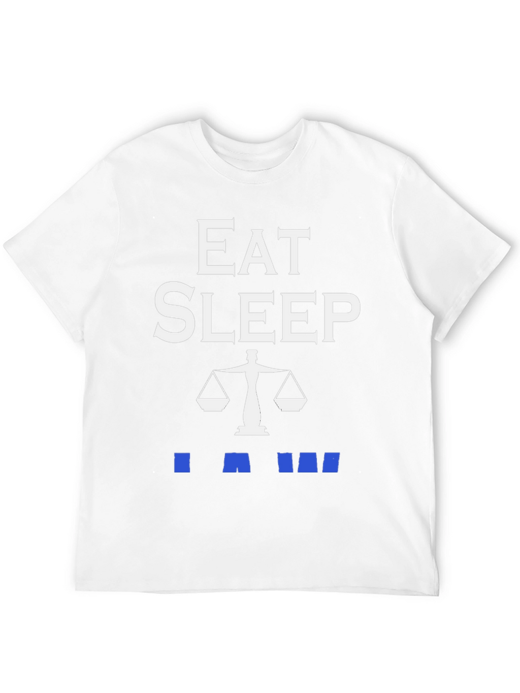 Eat Sleep Law T-Shirt - Lawyer Attorney Gift