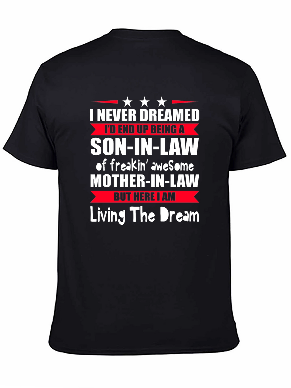 Son-In-Law Graphic T-Shirt - Living the Dream