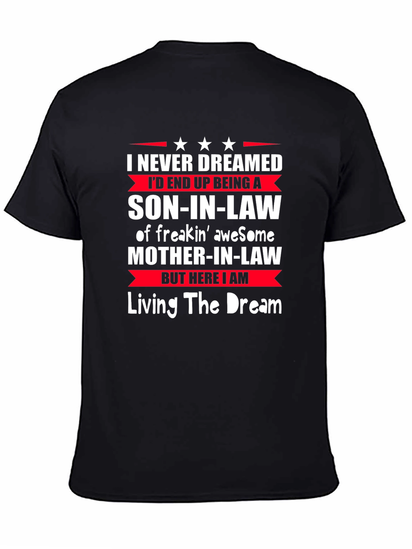 Son-In-Law Graphic T-Shirt - Living the Dream