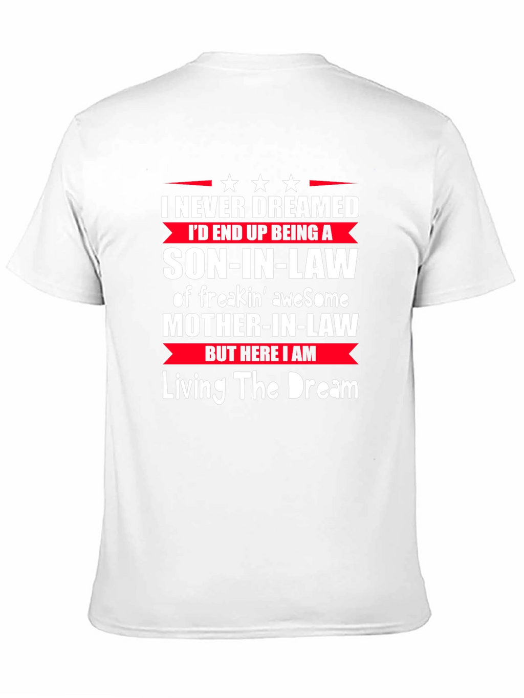 Son-In-Law Graphic T-Shirt - Living the Dream
