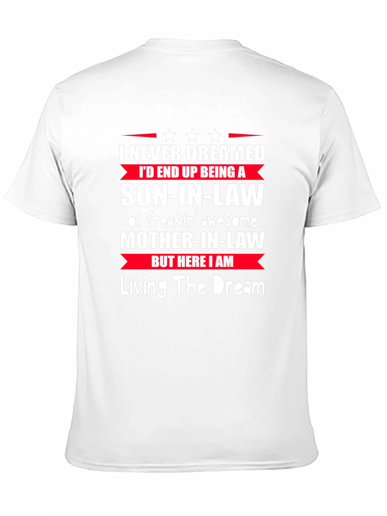 Son-In-Law Graphic T-Shirt - Living the Dream