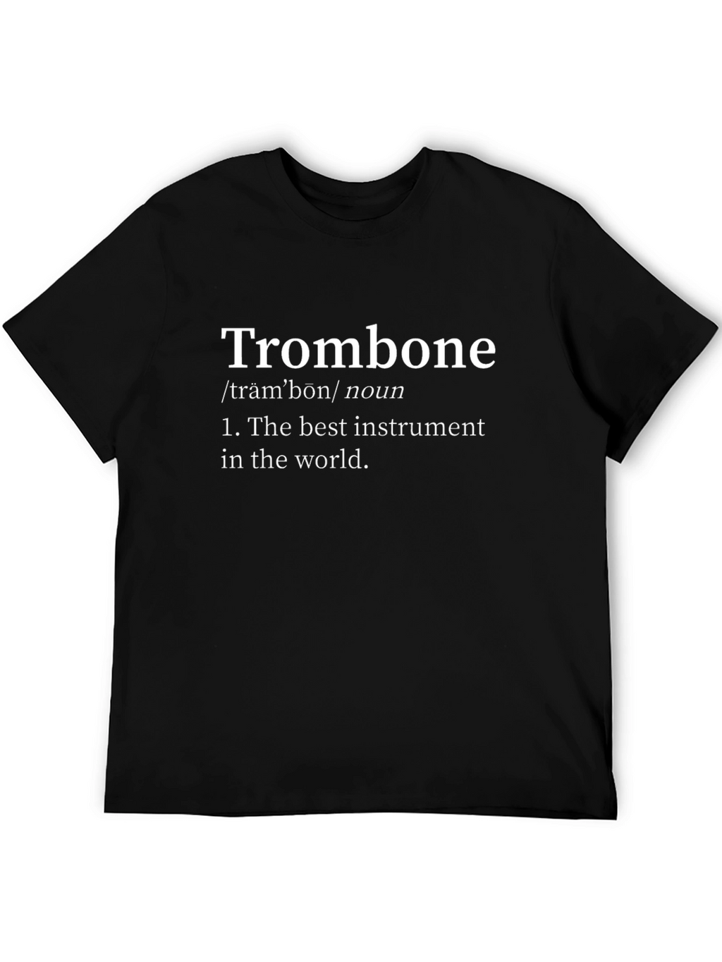 Trombone Definition T-Shirt - Musician Humor Tee