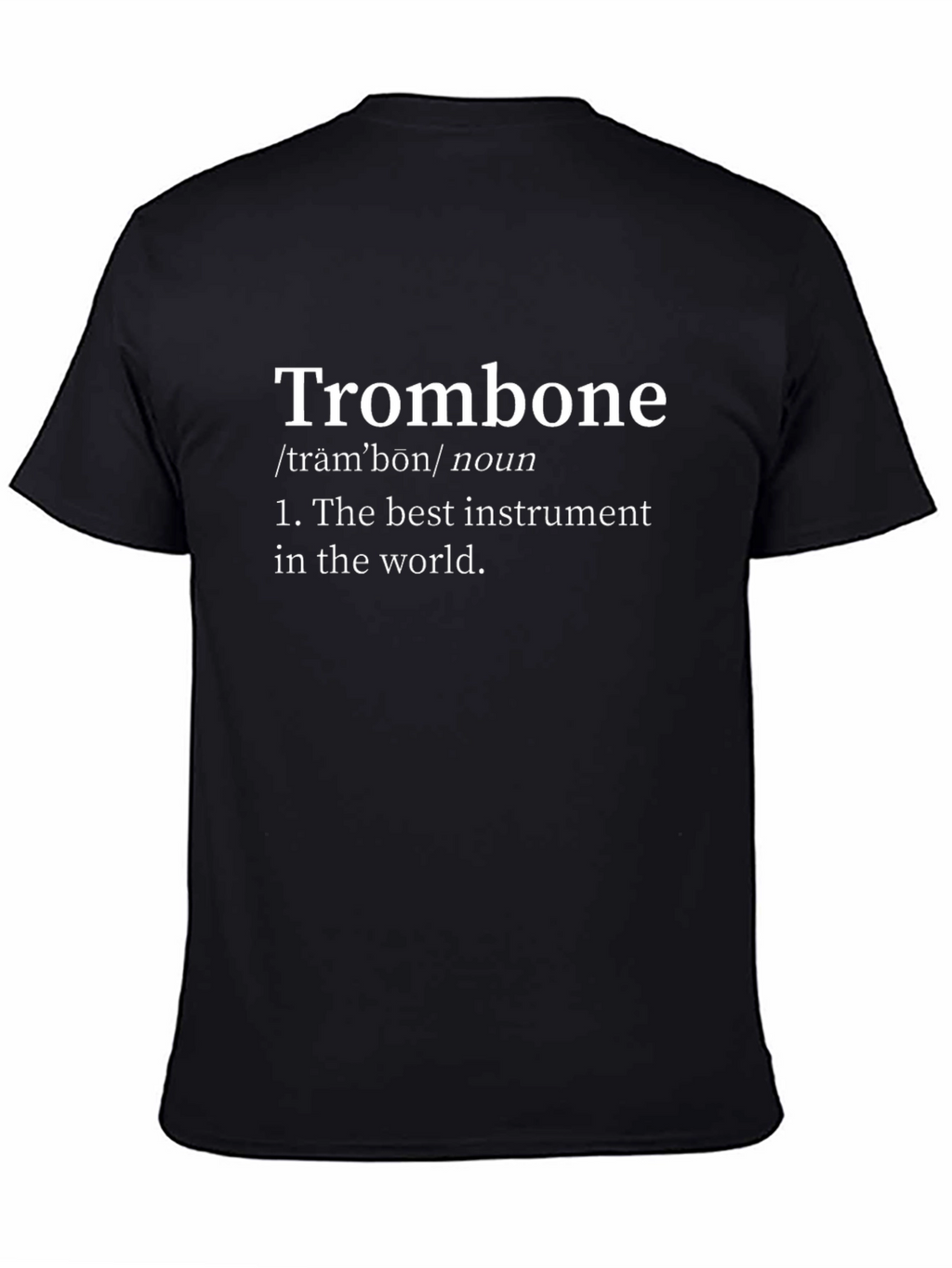 Trombone Definition T-Shirt - Musician Humor Tee