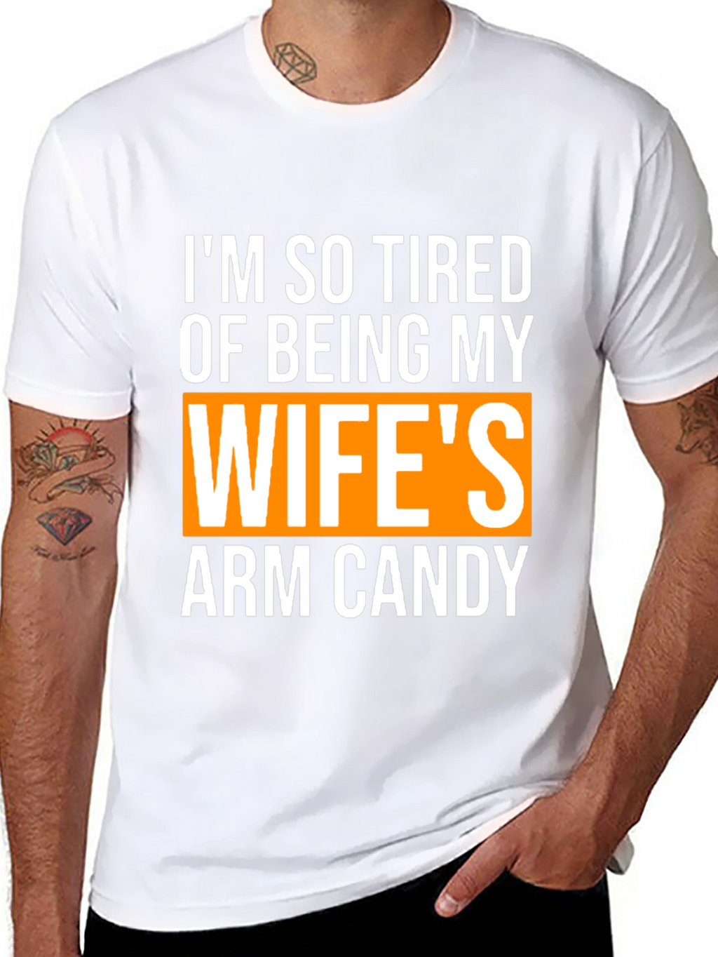 Wifes Arm Candy Funny Graphic T-Shirt