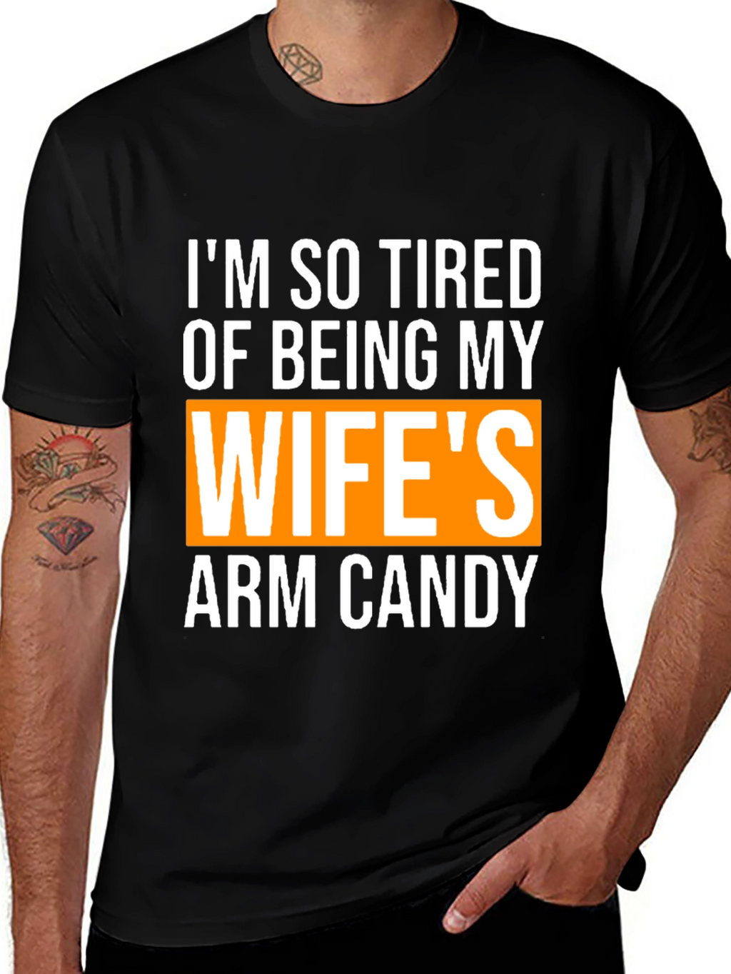 Wifes Arm Candy Funny Graphic T-Shirt
