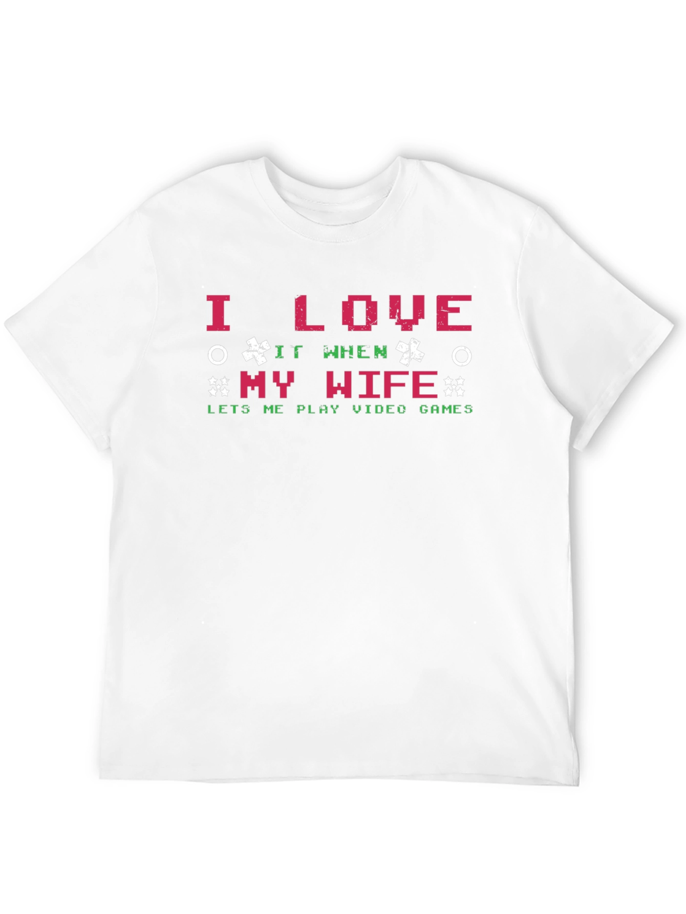 I Love My Wife Video Game T-Shirt