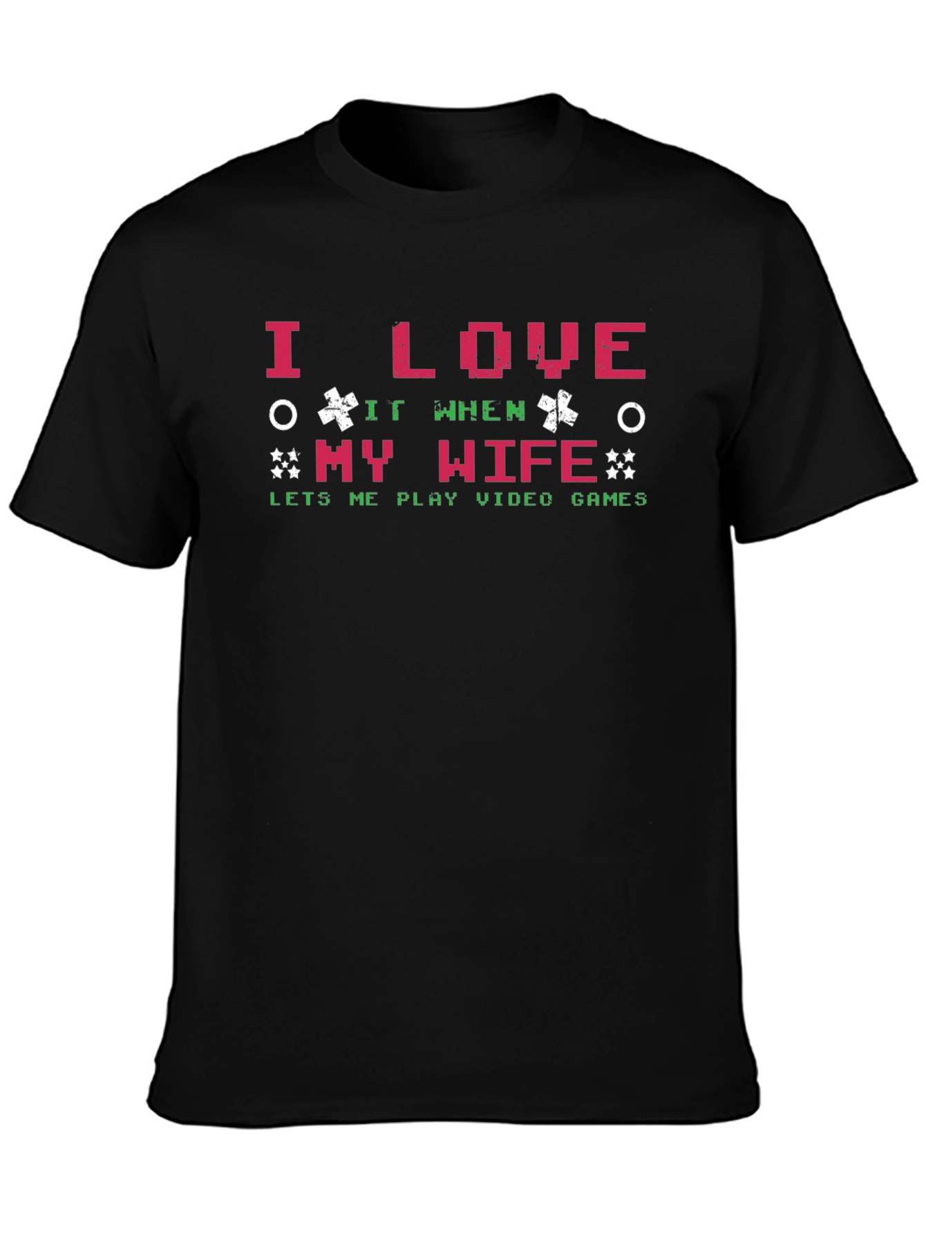 I Love My Wife Video Game T-Shirt