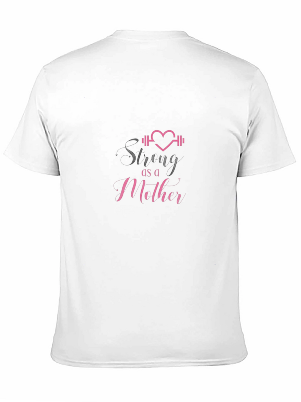 Strong As A Mother T-Shirt - Empowering Mom Tee