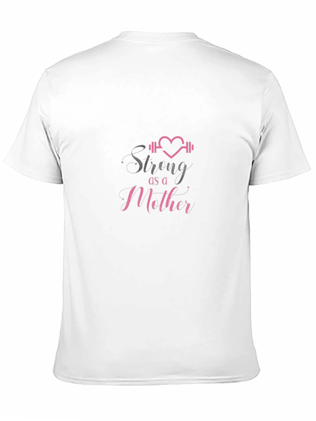 Strong As A Mother T-Shirt - Empowering Mom Tee